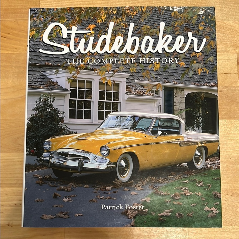 Studebaker: The Complete History Book
By Patrick Foster excellent condition